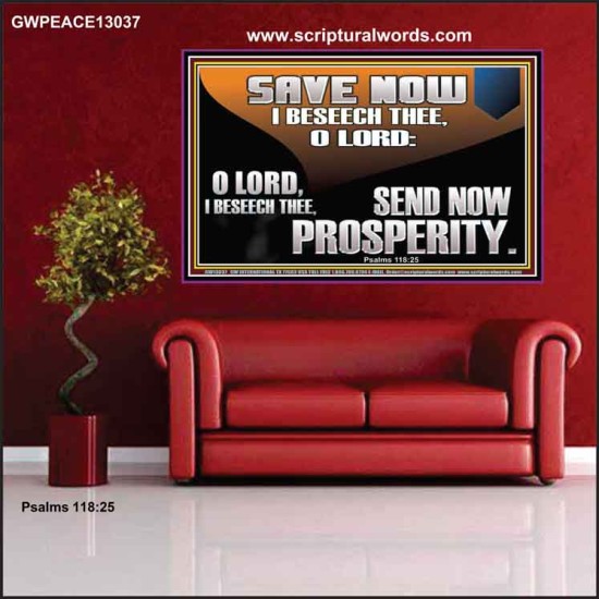 SAVE NOW I BESEECH THEE O LORD  Sanctuary Wall Poster  GWPEACE13037  