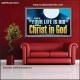 LET YOUR LIFE IS HID WITH CHRIST IN GOD  Church Office Poster  GWPEACE13072  