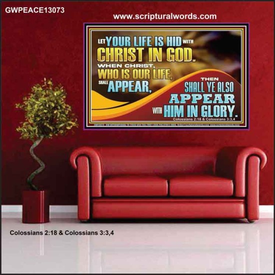 WHEN CHRIST WHO IS OUR LIFE SHALL APPEAR  Children Room Wall Poster  GWPEACE13073  