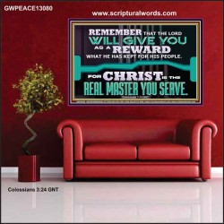 THE LORD WILL GIVE YOU AS A REWARD  Eternal Power Poster  GWPEACE13080  "14X12"