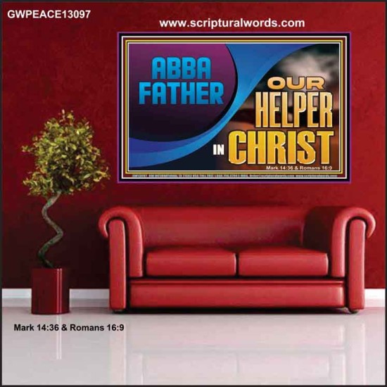 ABBA FATHER OUR HELPER IN CHRIST  Religious Wall Art   GWPEACE13097  