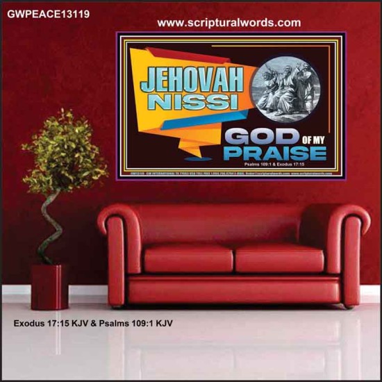 JEHOVAH NISSI GOD OF MY PRAISE  Christian Wall Décor  GWPEACE13119  