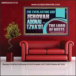 THE EVERLASTING GOD JEHOVAH ADONAI  TZVAOT THE LORD OF HOSTS  Contemporary Christian Print  GWPEACE13133  "14X12"