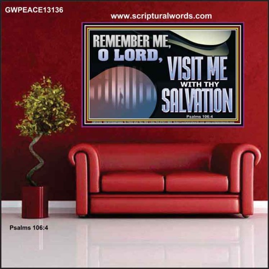 VISIT ME O LORD WITH THY SALVATION  Glass Poster Scripture Art  GWPEACE13136  