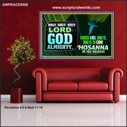 LORD GOD ALMIGHTY HOSANNA IN THE HIGHEST  Ultimate Power Picture  GWPEACE9558  "14X12"