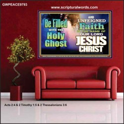 BE FILLED WITH THE HOLY GHOST  Large Wall Art Poster  GWPEACE9793  "14X12"