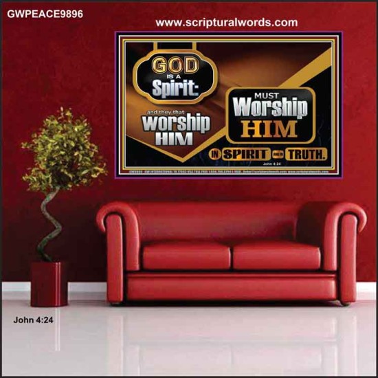 GOD IS A SPIRIT WORSHIP HIM IN SPIRIT AND IN TRUTH  Scriptural Wall Art  GWPEACE9896  