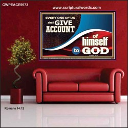WE SHALL ALL GIVE ACCOUNT TO GOD  Scripture Art Prints Poster  GWPEACE9973  "14X12"
