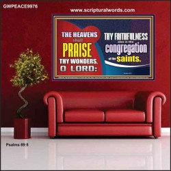 HEAVENS SHALL PRAISE THY WONDERS O LORD  Scriptural Wall Art  GWPEACE9976  "14X12"