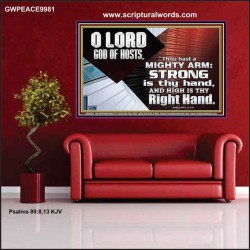 THOU HAST A MIGHTY ARM LORD OF HOSTS   Christian Art Poster  GWPEACE9981  "14X12"