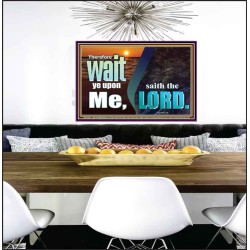 WAIT YE UPON ME SAITH THE LORD  Custom Biblical Paintings  GWPEACE10305  "14X12"