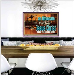 CHRIST JESUS OUR ADVOCATE WITH THE FATHER  Bible Verse for Home Poster  GWPEACE10344  "14X12"