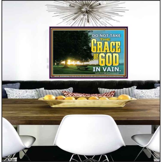 DO NOT TAKE THE GRACE OF GOD IN VAIN  Ultimate Power Poster  GWPEACE10419  