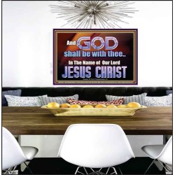 GOD SHALL BE WITH THEE  Bible Verses Poster  GWPEACE10448  "14X12"