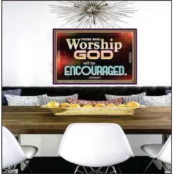 THOSE WHO WORSHIP THE LORD WILL BE ENCOURAGED  Scripture Art Poster  GWPEACE10506  "14X12"