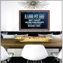 WHOM I HAVE IN HEAVEN BUT THEE O LORD  Bible Verse Poster  GWPEACE10512  "14X12"