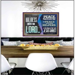 HOLINESS UNTO THE LORD  Righteous Living Christian Picture  GWPEACE10524  "14X12"