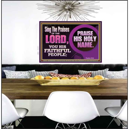 SING THE PRAISES OF THE LORD  Sciptural Décor  GWPEACE10547  