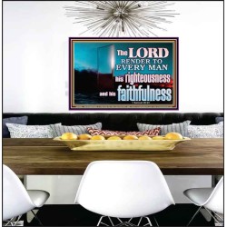 THE LORD RENDER TO EVERY MAN HIS RIGHTEOUSNESS AND FAITHFULNESS  Custom Contemporary Christian Wall Art  GWPEACE10605  "14X12"