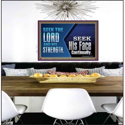 SEEK THE LORD HIS STRENGTH AND SEEK HIS FACE CONTINUALLY  Eternal Power Poster  GWPEACE10658  "14X12"