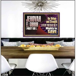 JEHOVAH EL GIBBOR MIGHTY GOD MIGHTY TO SAVE  Eternal Power Poster  GWPEACE10715  "14X12"