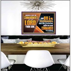 DILIGENTLY KEEP THE COMMANDMENTS OF THE LORD OUR GOD  Ultimate Inspirational Wall Art Poster  GWPEACE10719  "14X12"