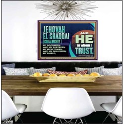 JEHOVAH EL SHADDAI GOD ALMIGHTY OUR GOODNESS FORTRESS HIGH TOWER DELIVERER AND SHIELD  Christian Quotes Poster  GWPEACE10752  "14X12"