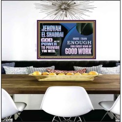 JEHOVAH EL SHADDAI INCOMPARABLE GREAT PROVIDER  Christian Wall Décor Poster  GWPEACE10783  