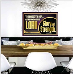 GIVE UNTO THE LORD GLORY AND STRENGTH  Sanctuary Wall Picture Poster  GWPEACE11751  "14X12"
