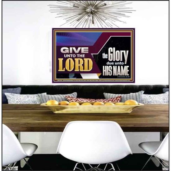 GIVE UNTO THE LORD GLORY DUE UNTO HIS NAME  Ultimate Inspirational Wall Art Poster  GWPEACE11752  