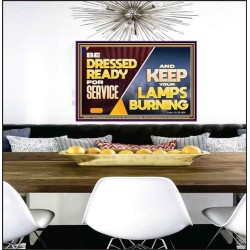 BE DRESSED READY FOR SERVICE AND KEEP YOUR LAMPS BURNING  Ultimate Power Poster  GWPEACE11755  "14X12"
