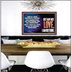 WITHOUT LOVE A VESSEL IS NOTHING  Righteous Living Christian Poster  GWPEACE11765  "14X12"