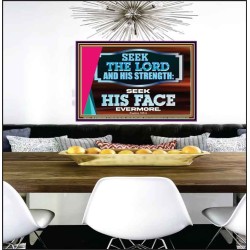 SEEK THE LORD HIS STRENGTH AND SEEK HIS FACE CONTINUALLY  Ultimate Inspirational Wall Art Poster  GWPEACE12017  "14X12"
