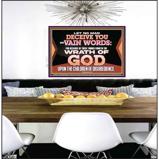 LET NO MAN DECEIVE YOU WITH VAIN WORDS  Scripture Art Work Poster  GWPEACE12057  