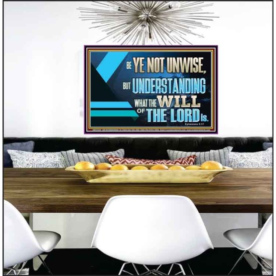 BE YE NOT UNWISE  Scripture Art Poster  GWPEACE12059  