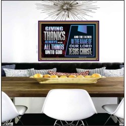 GIVE THANKS ALWAYS FOR ALL THINGS UNTO GOD  Scripture Art Prints Poster  GWPEACE12060  "14X12"