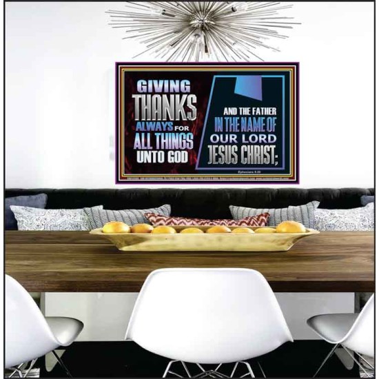 GIVE THANKS ALWAYS FOR ALL THINGS UNTO GOD  Scripture Art Prints Poster  GWPEACE12060  