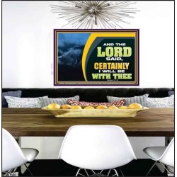 CERTAINLY I WILL BE WITH THEE SAITH THE LORD  Unique Bible Verse Poster  GWPEACE12063  "14X12"