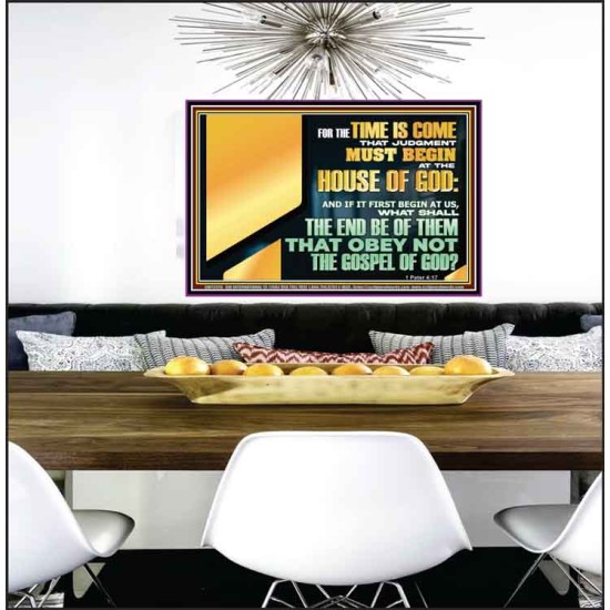 FOR THE TIME IS COME THAT JUDGEMENT MUST BEGIN AT THE HOUSE OF THE LORD  Modern Christian Wall Décor Poster  GWPEACE12075  