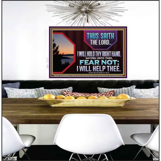 FEAR NOT I WILL HELP THEE SAITH THE LORD  Art & Wall Décor Poster  GWPEACE12080  