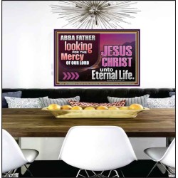 THE MERCY OF OUR LORD JESUS CHRIST UNTO ETERNAL LIFE  Christian Quotes Poster  GWPEACE12117  "14X12"