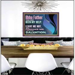 ABBA FATHER OUR HELP LEAVE US NOT NEITHER FORSAKE US  Unique Bible Verse Poster  GWPEACE12142  "14X12"