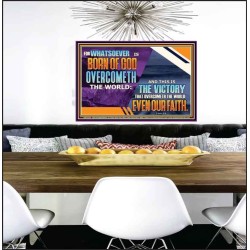 WHATSOEVER IS BORN OF GOD OVERCOMETH THE WORLD  Ultimate Inspirational Wall Art Picture  GWPEACE12359  "14X12"