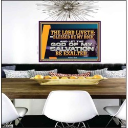 THE LORD LIVETH BLESSED BE MY ROCK  Righteous Living Christian Poster  GWPEACE12372  "14X12"