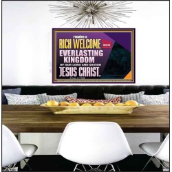 RECEIVE A RICH WELCOME INTO THE EVERLASTING KINGDOM OF GOD  Ultimate Power Poster  GWPEACE12429  