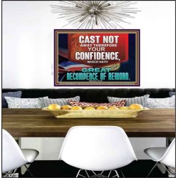 CONFIDENCE WHICH HATH GREAT RECOMPENCE OF REWARD  Bible Verse Poster  GWPEACE12719  "14X12"