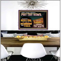 PAY THOU VOWS DECREE A THING AND IT SHALL BE ESTABLISHED UNTO THEE  Bible Verses Poster  GWPEACE12978  "14X12"