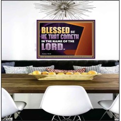 BLESSED BE HE THAT COMETH IN THE NAME OF THE LORD  Ultimate Inspirational Wall Art Poster  GWPEACE13038  "14X12"