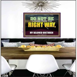 DO NOT BE TURNED FROM THE RIGHT WAY  Eternal Power Poster  GWPEACE13053  "14X12"