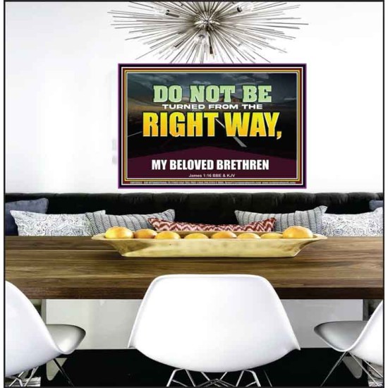 DO NOT BE TURNED FROM THE RIGHT WAY  Eternal Power Poster  GWPEACE13053  